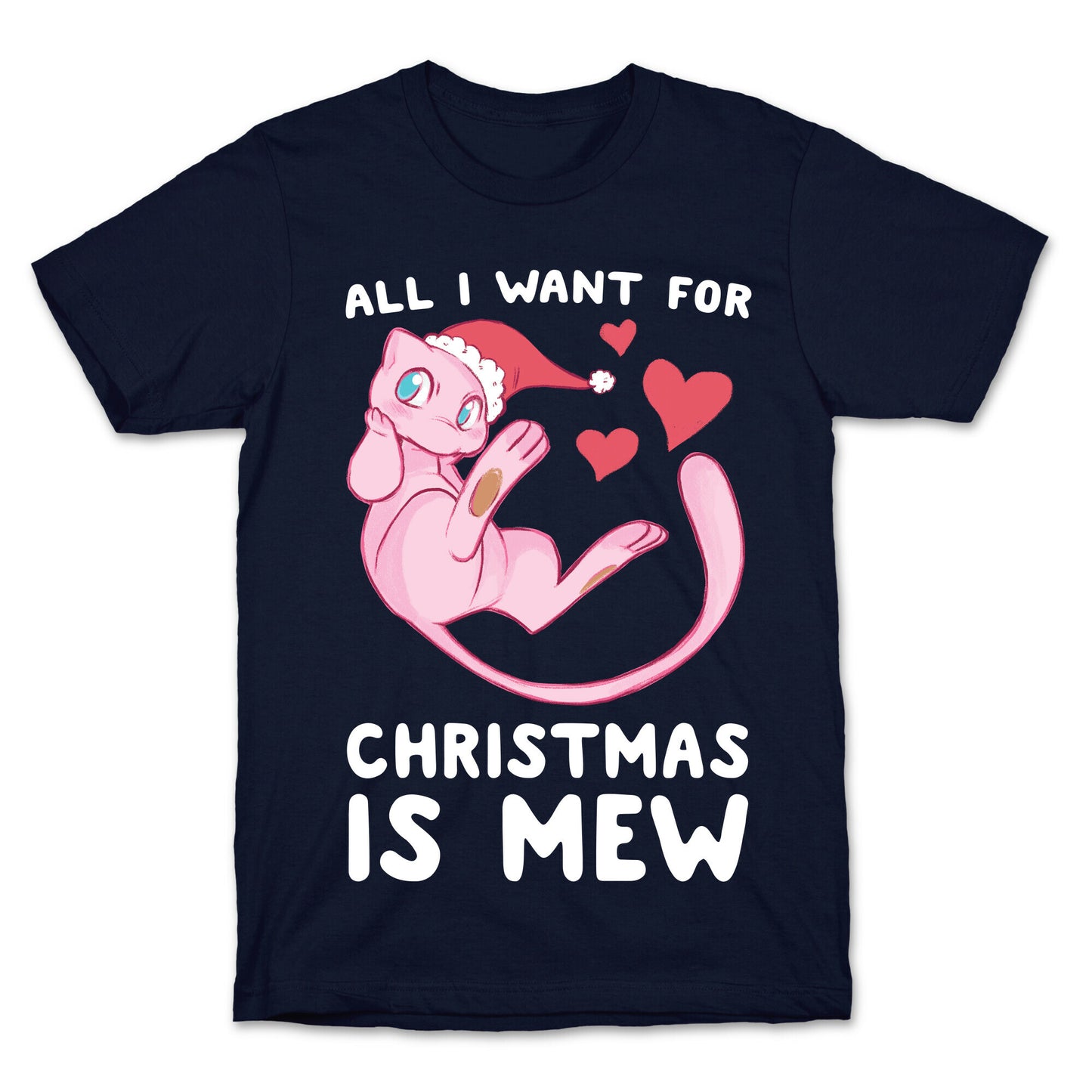 All I Want for Christmas is Mew T-Shirt