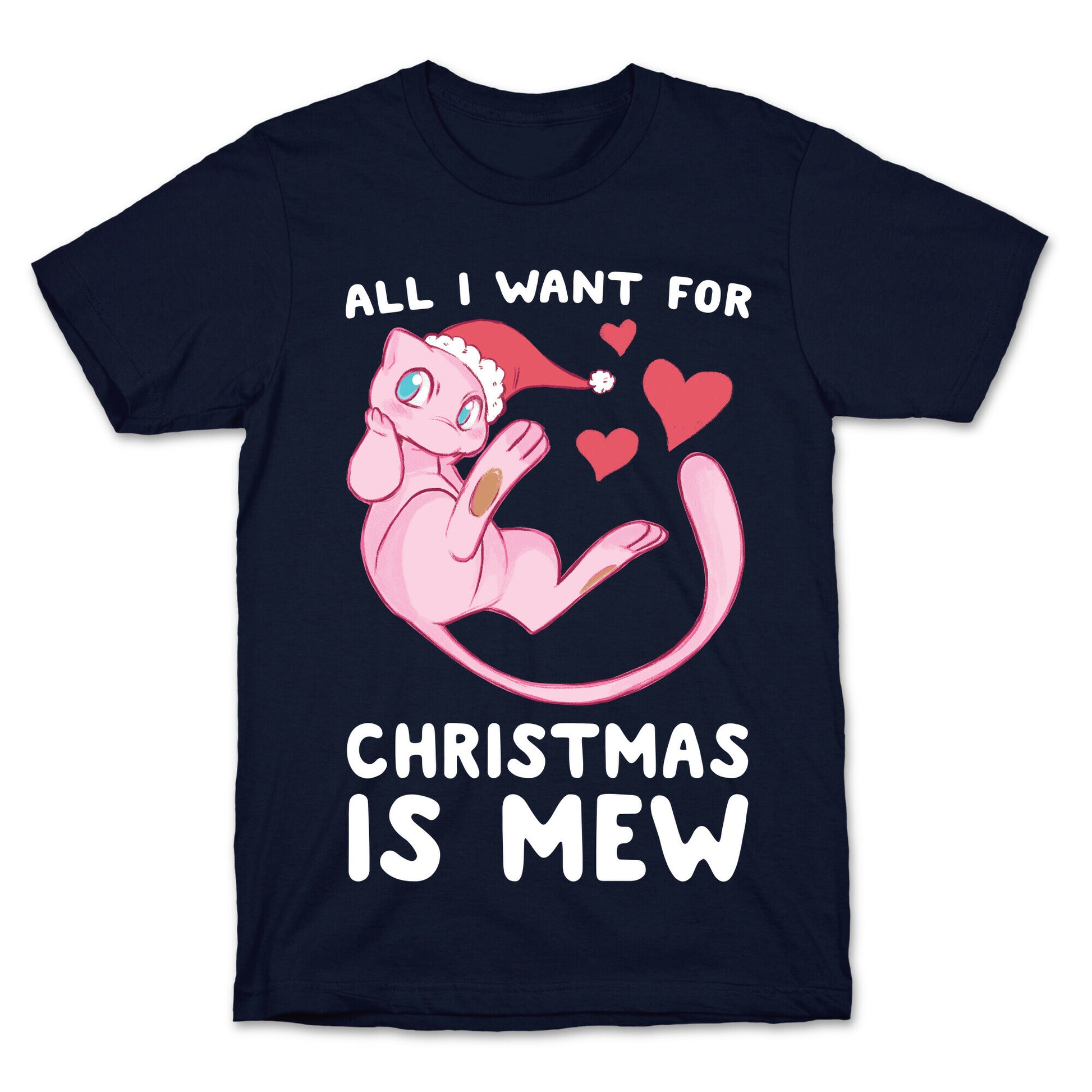 All I Want for Christmas is Mew T-Shirt