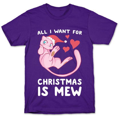 All I Want for Christmas is Mew T-Shirt