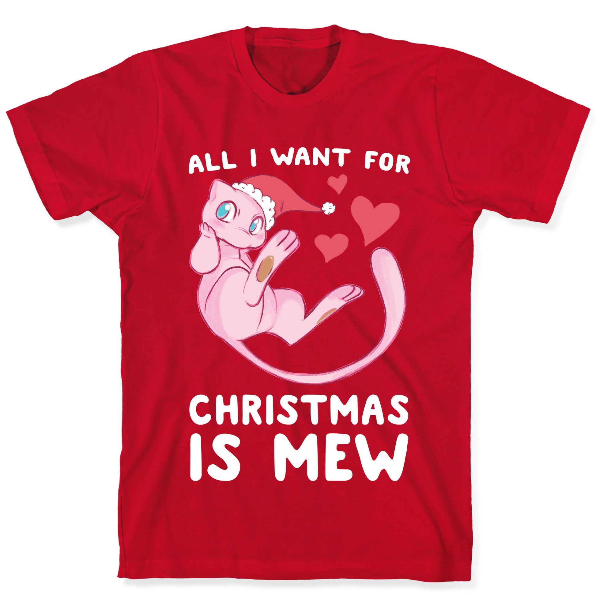 All I Want for Christmas is Mew T-Shirt