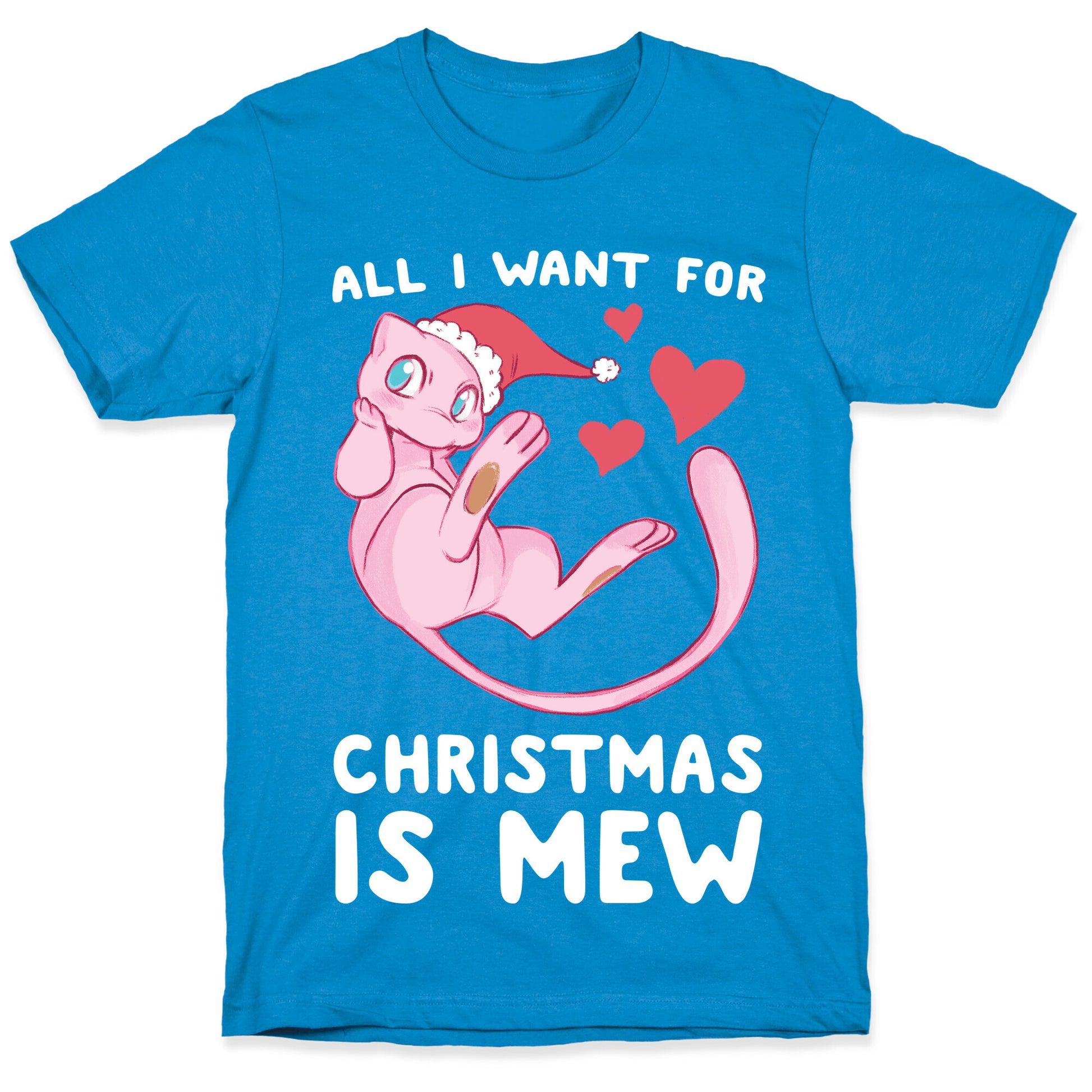 All I Want for Christmas is Mew T-Shirt