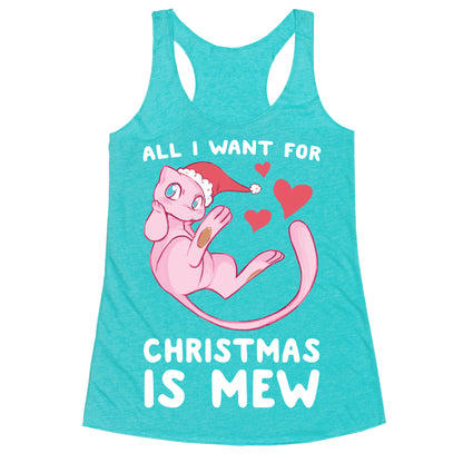 All I Want for Christmas is Mew Racerback Tank