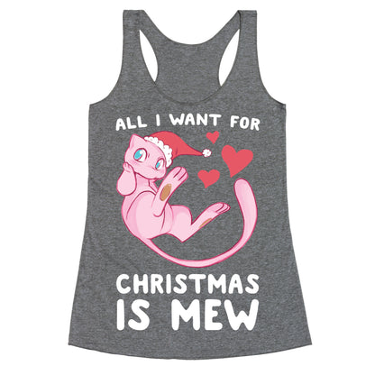 All I Want for Christmas is Mew Racerback Tank