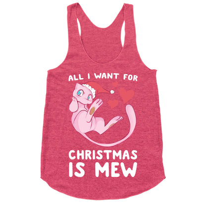 All I Want for Christmas is Mew Racerback Tank