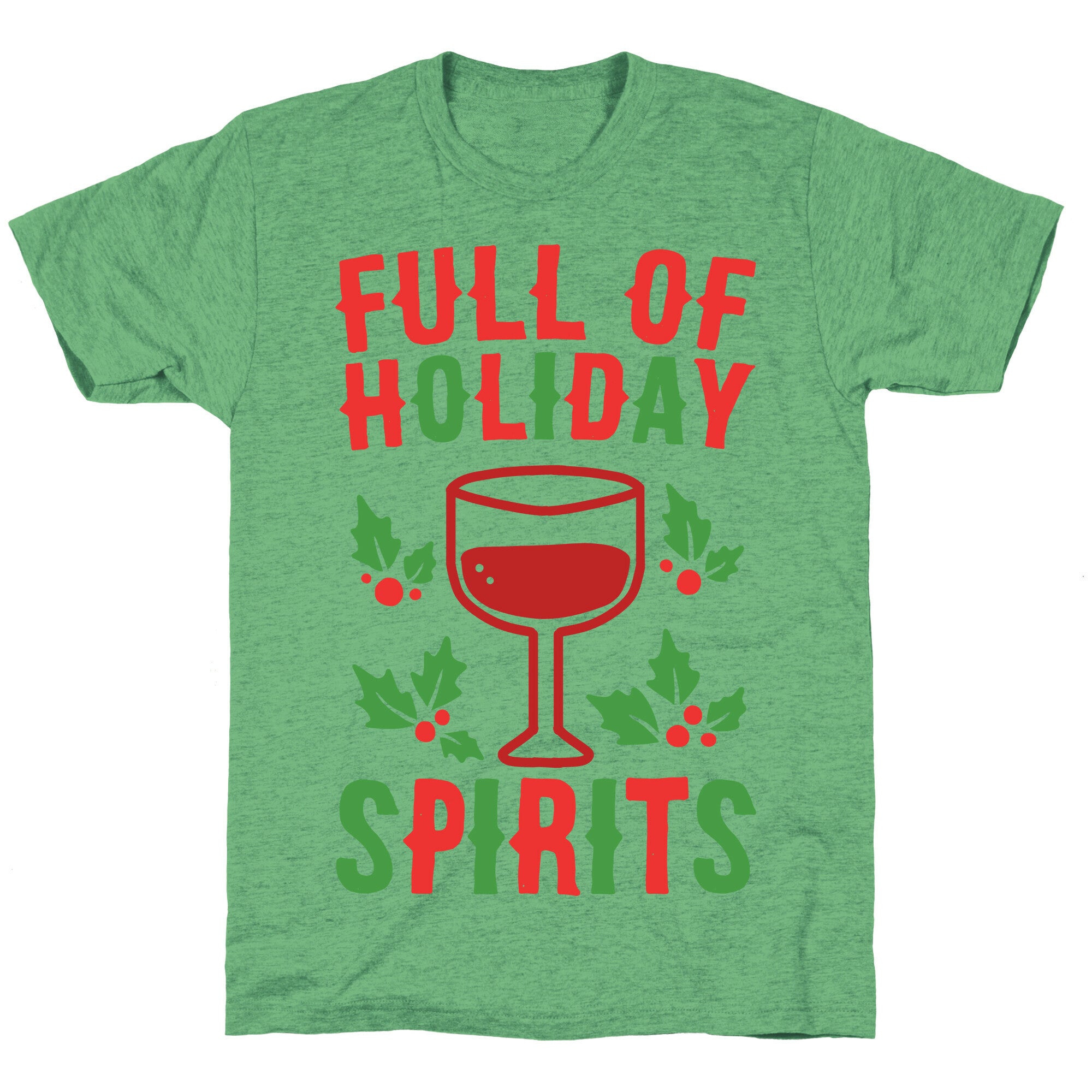 Full of Holiday Spirits Unisex Triblend Tee