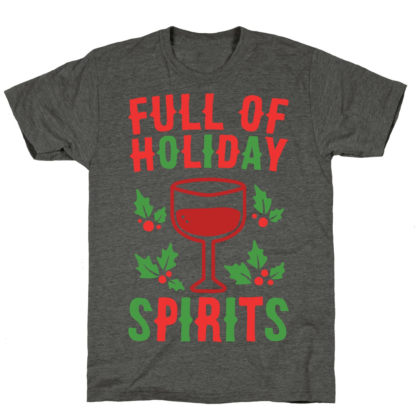 Full of Holiday Spirits Unisex Triblend Tee