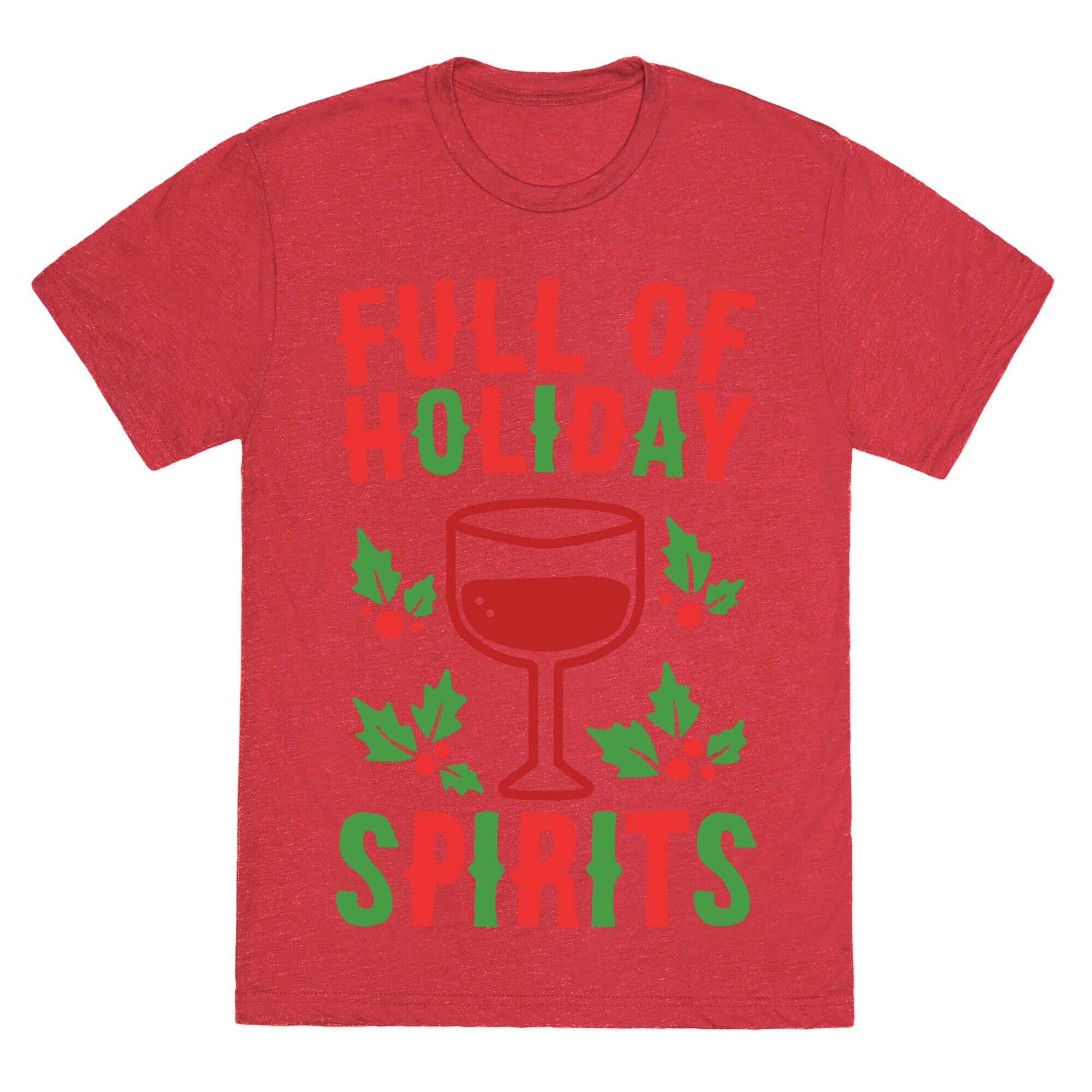 Full of Holiday Spirits Unisex Triblend Tee
