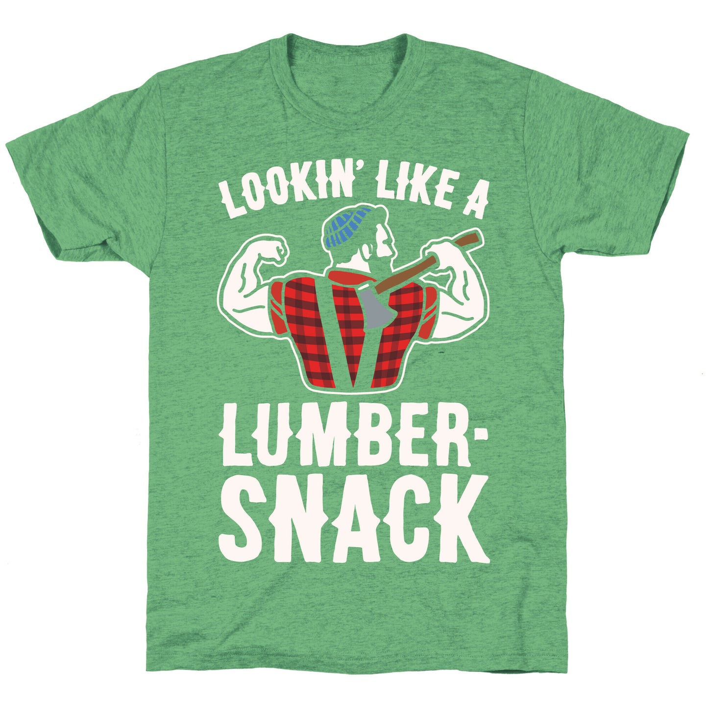Lookin' Like A Lumber-Snack Parody White Print Unisex Triblend Tee