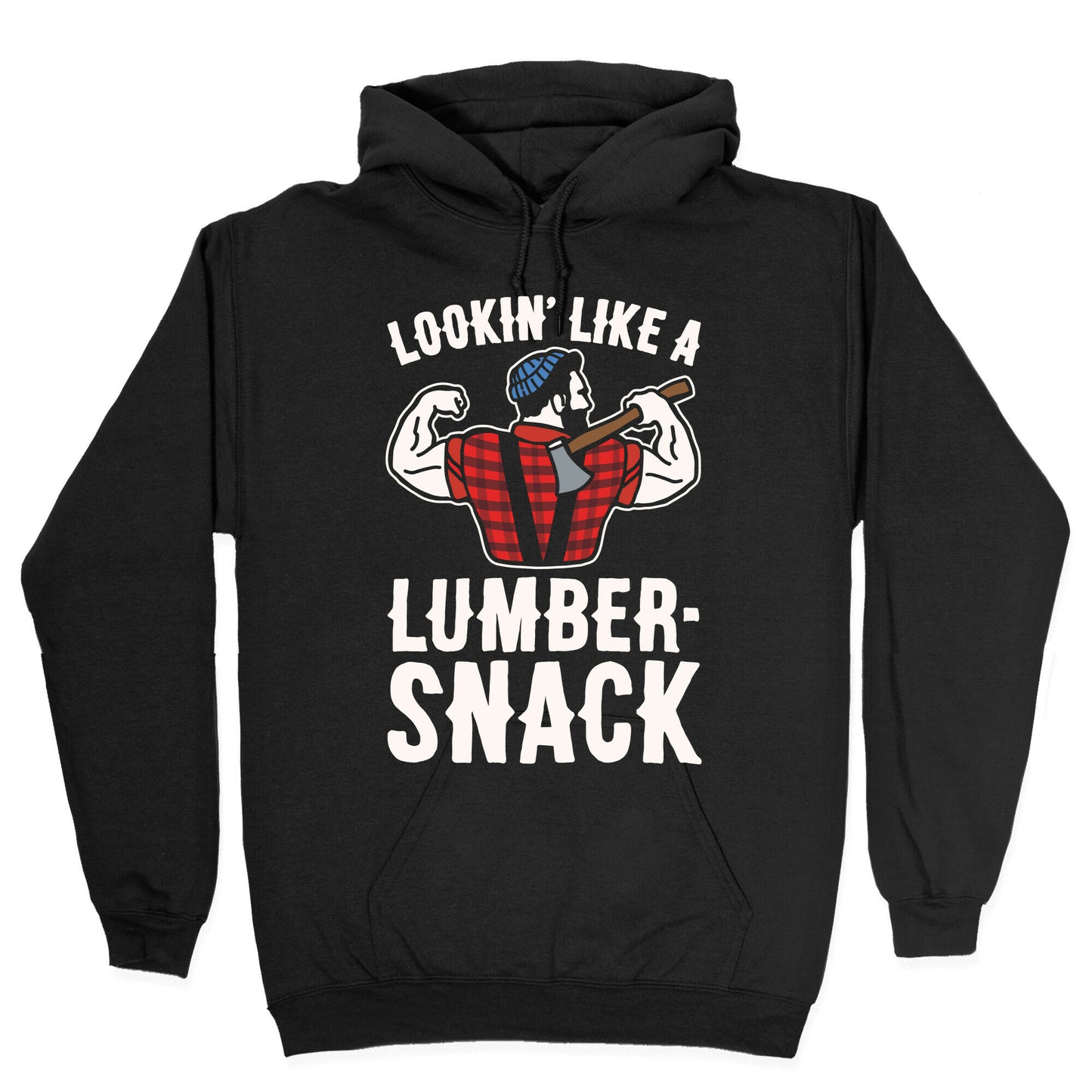 Lookin' Like A Lumber-Snack Parody White Print Hoodie