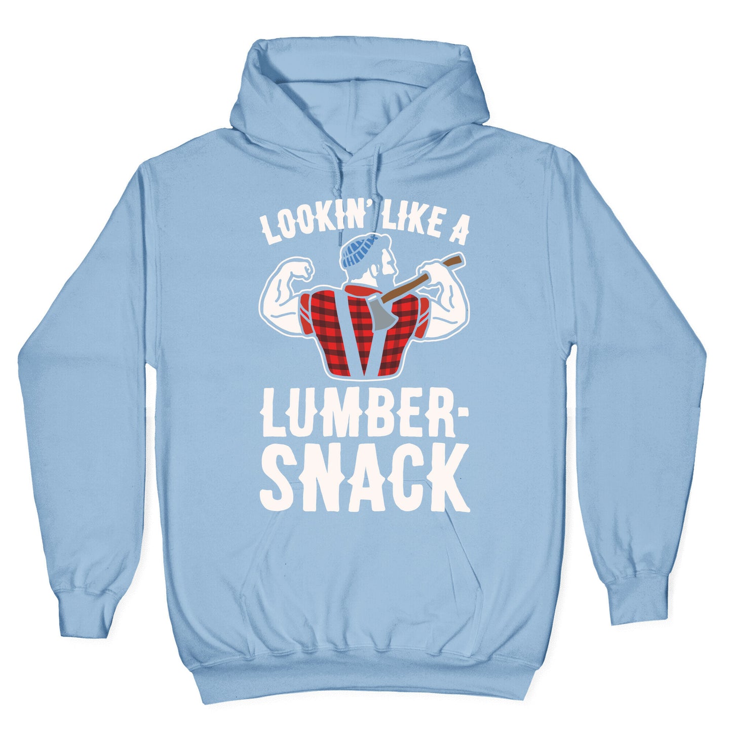 Lookin' Like A Lumber-Snack Parody White Print Hoodie