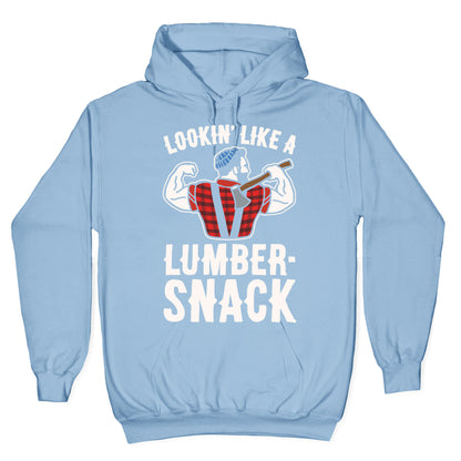 Lookin' Like A Lumber-Snack Parody White Print Hoodie