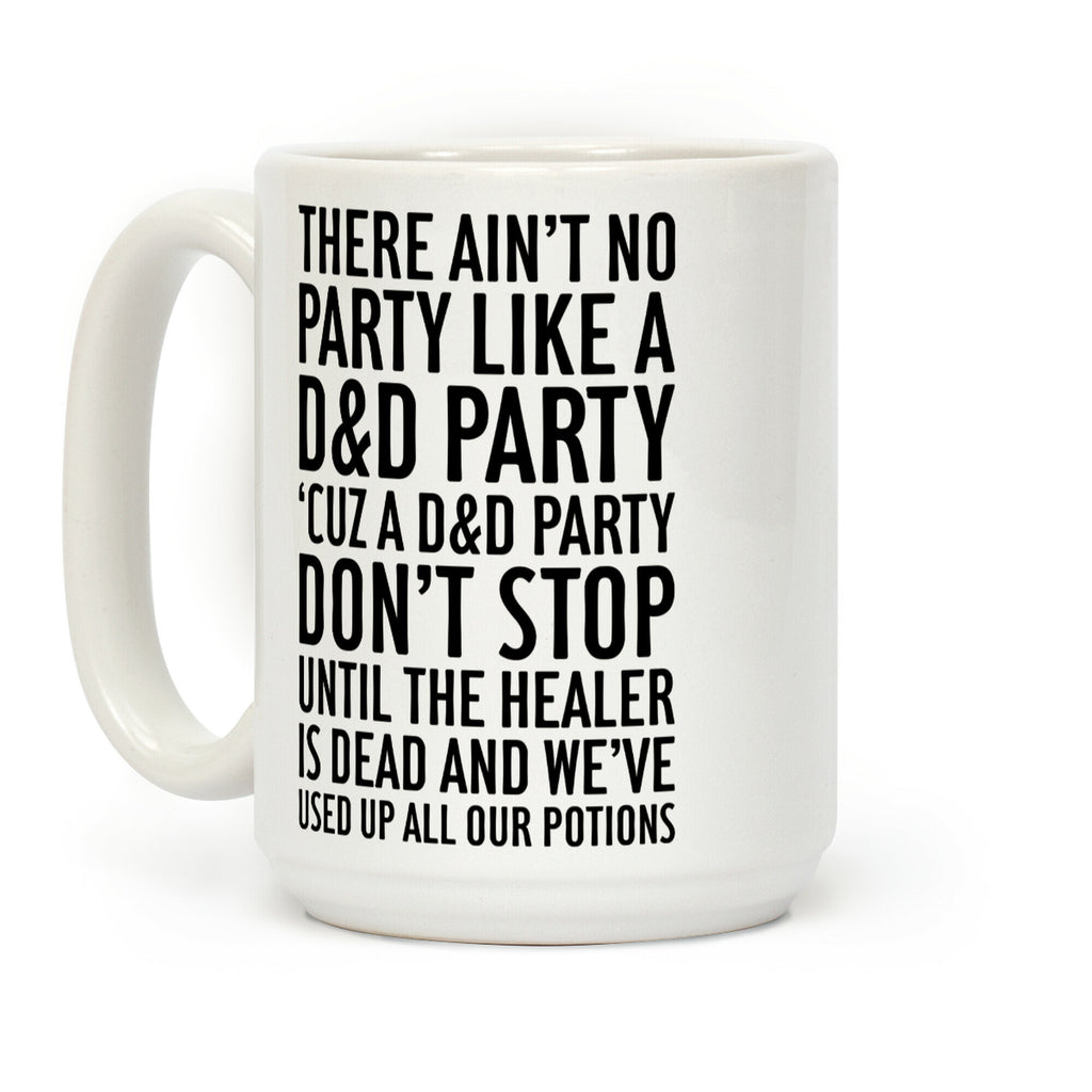 Ain't No Party Like A D&D Party Coffee Mug