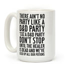 Ain't No Party Like A D&D Party Coffee Mug