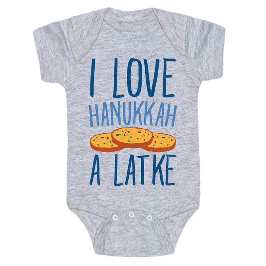 I Love Hanukkah A Latke Parody Baby One Piece