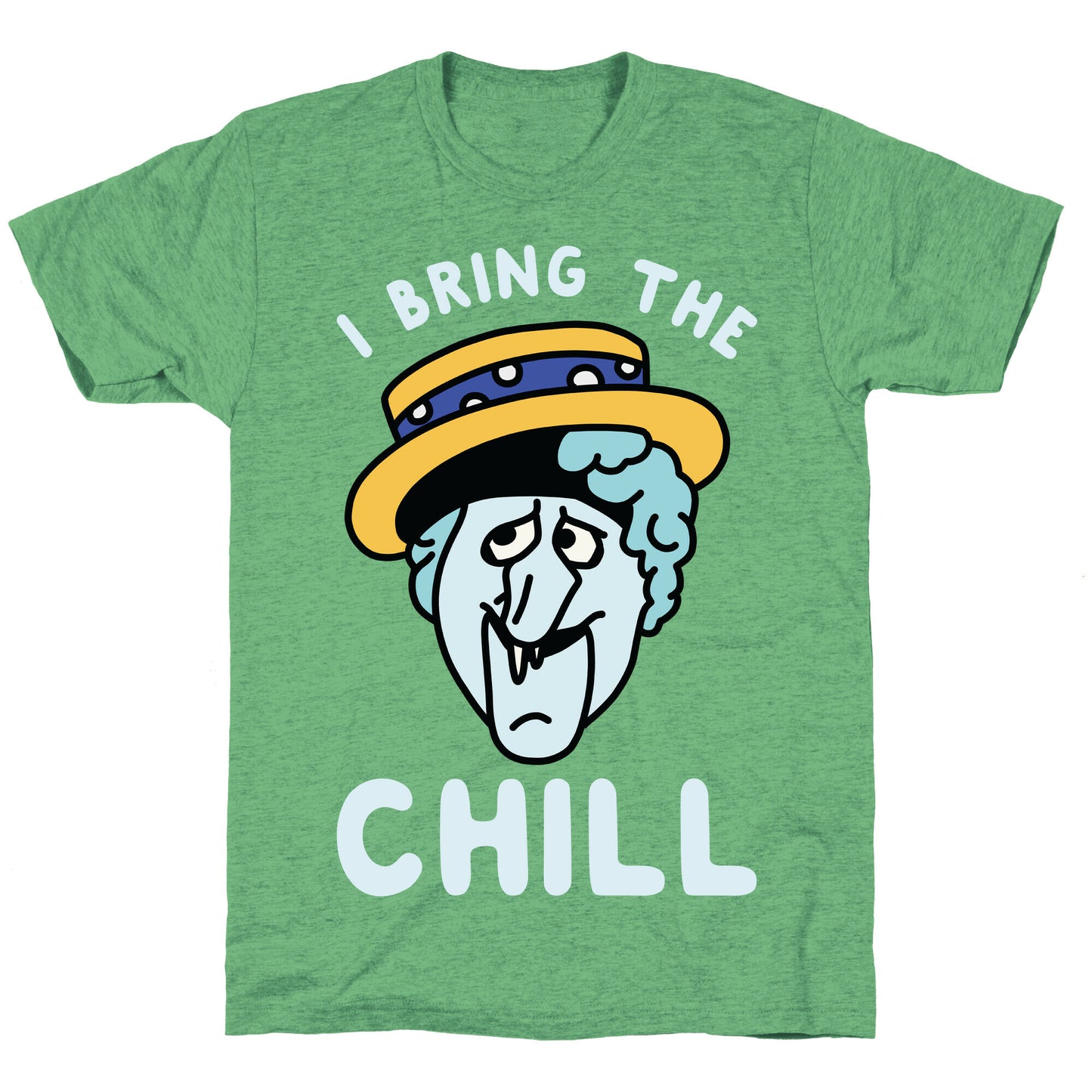 I Bring The Chill Snow Miser Unisex Triblend Tee