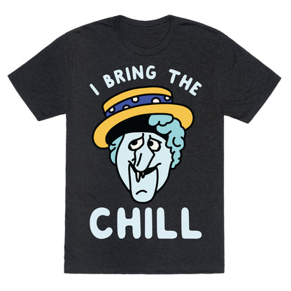 I Bring The Chill Snow Miser Unisex Triblend Tee