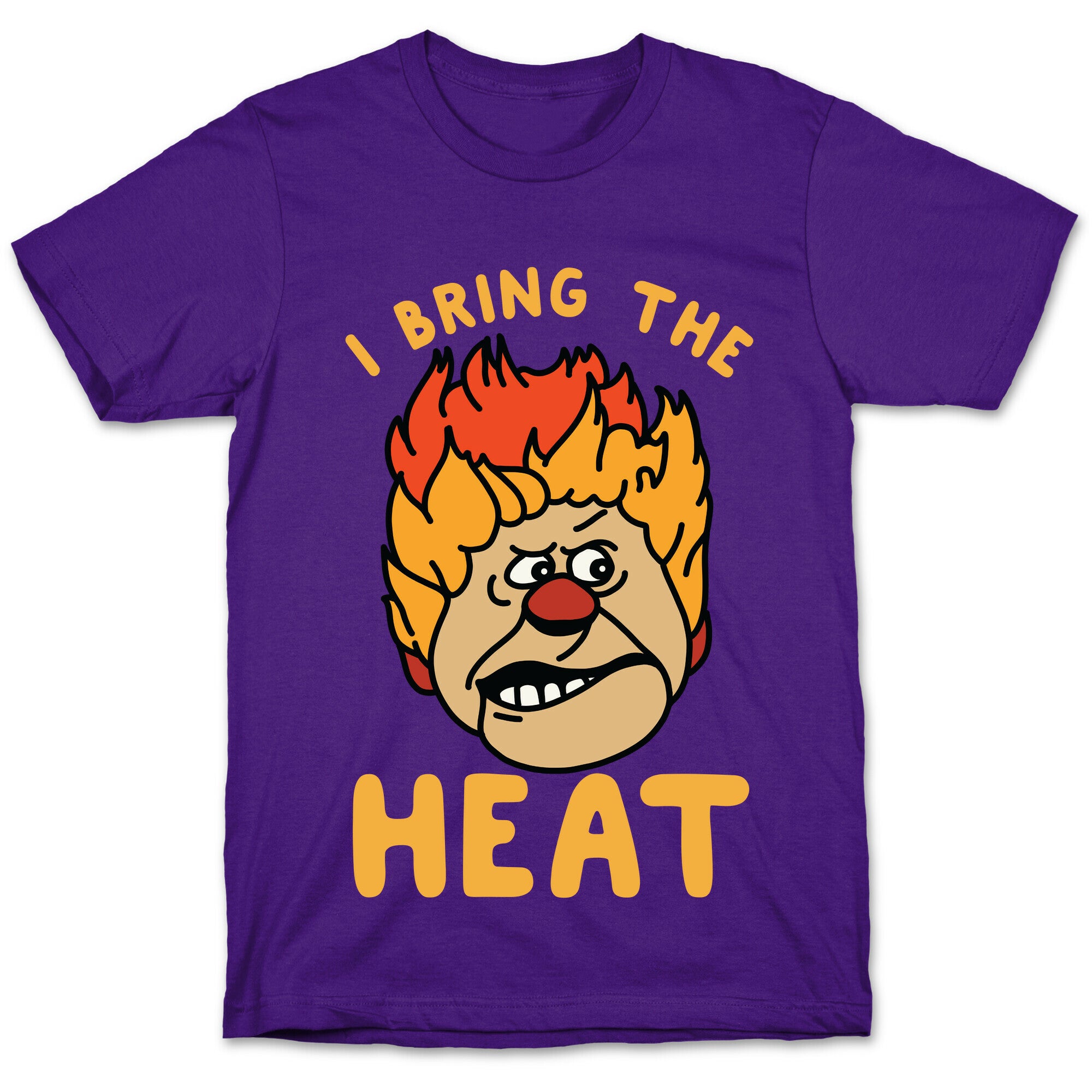 I Bring the Heat Heat Miser T-Shirt