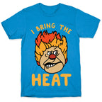 I Bring the Heat Heat Miser T-Shirt