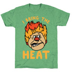 I Bring the Heat Heat Miser Unisex Triblend Tee