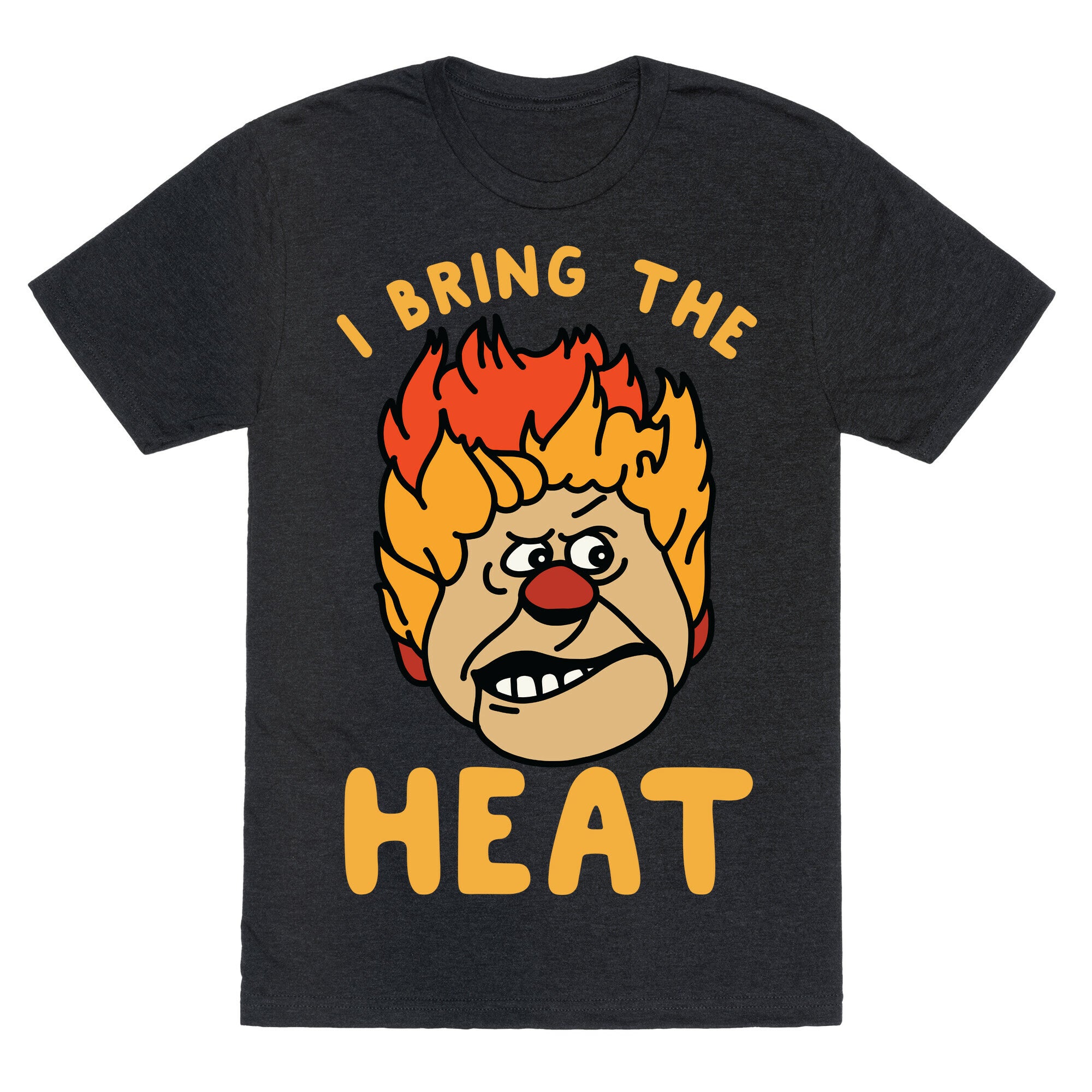 I Bring the Heat Heat Miser Unisex Triblend Tee
