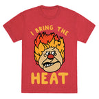 I Bring the Heat Heat Miser Unisex Triblend Tee