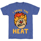 I Bring the Heat Heat Miser Unisex Triblend Tee
