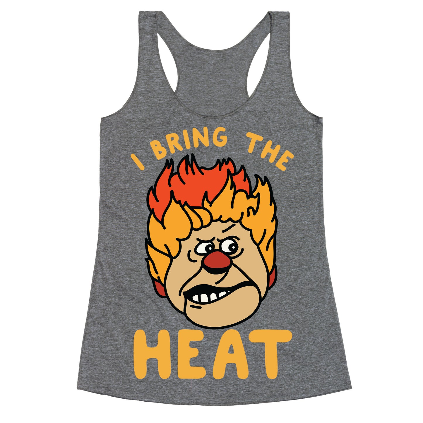 I Bring the Heat Heat Miser Racerback Tank