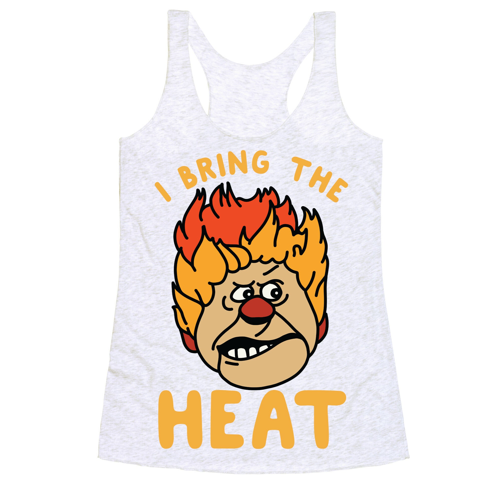 I Bring the Heat Heat Miser Racerback Tank