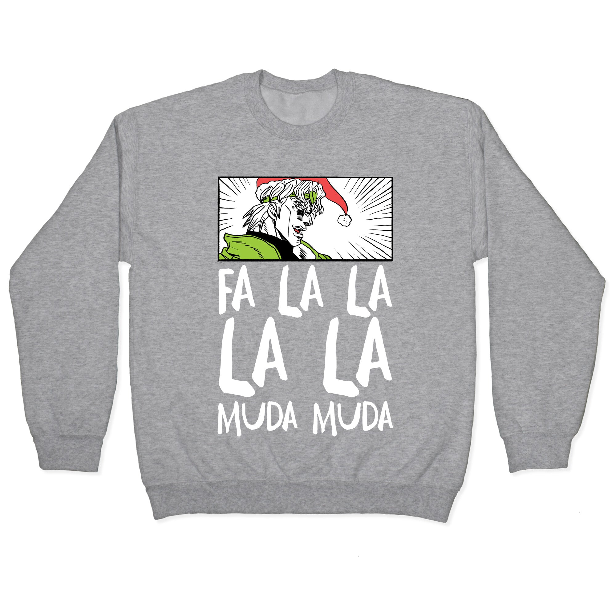 Fa La La La La Muda Muda - Dio Crewneck Sweatshirt