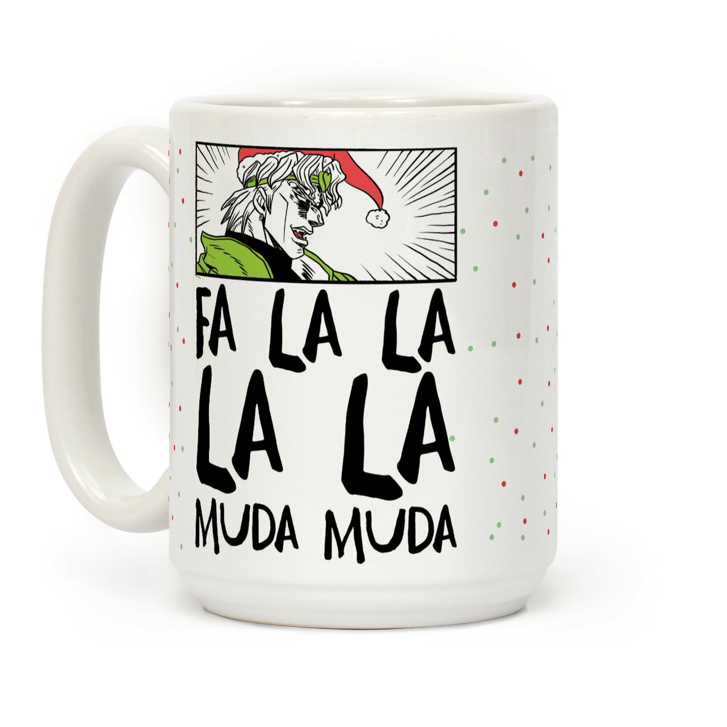 Fa La La La La Muda Muda - Dio Coffee Mug