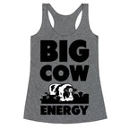 Big Cow Energy Racerback Tank