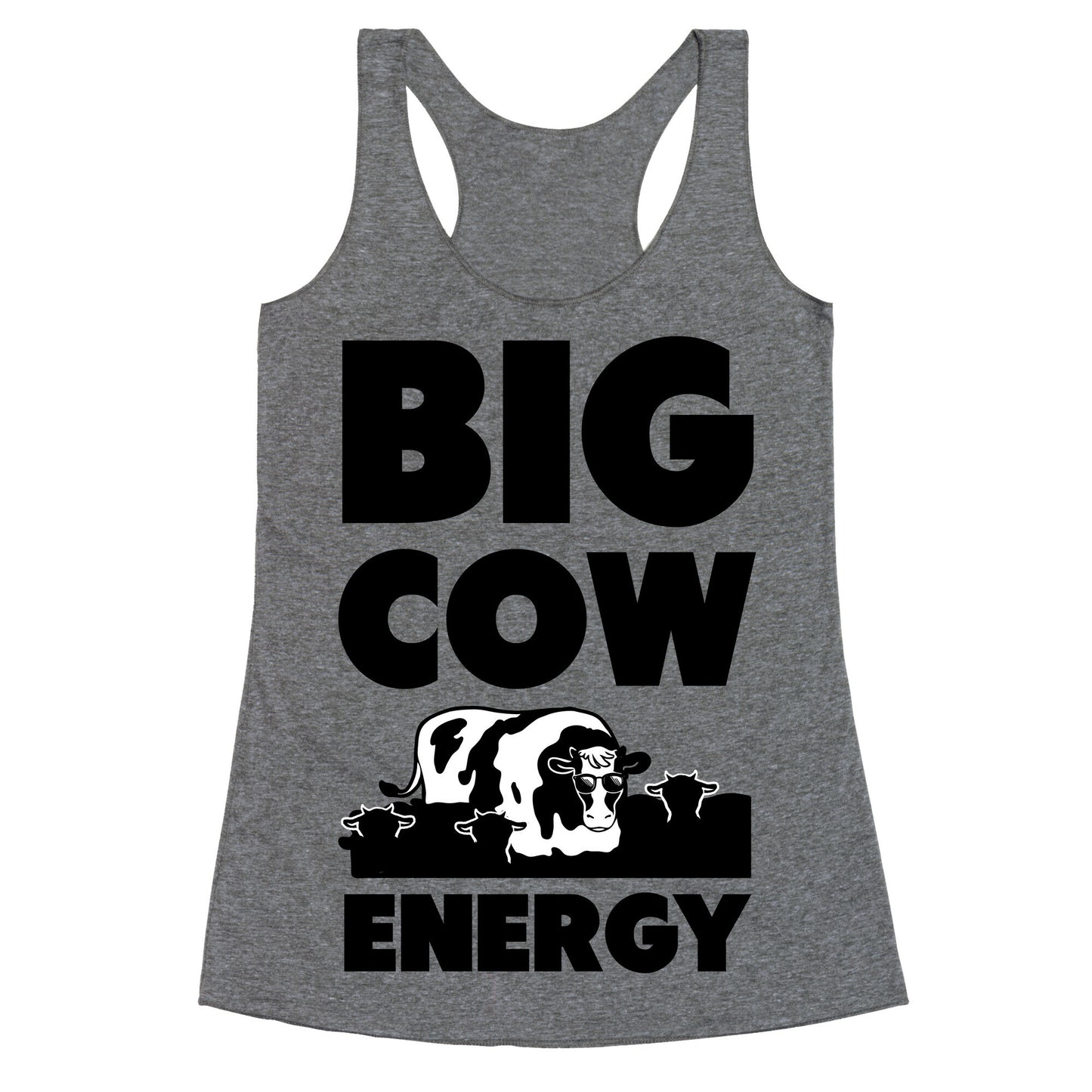 Big Cow Energy Racerback Tank