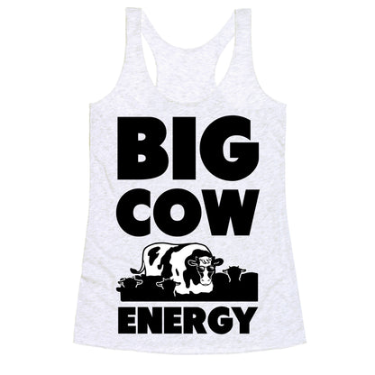 Big Cow Energy Racerback Tank