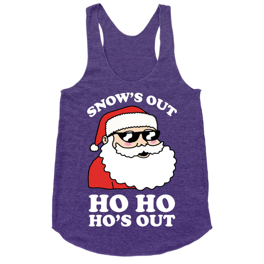 Snow's Out Ho Ho Ho's Out Christmas Racerback Tank