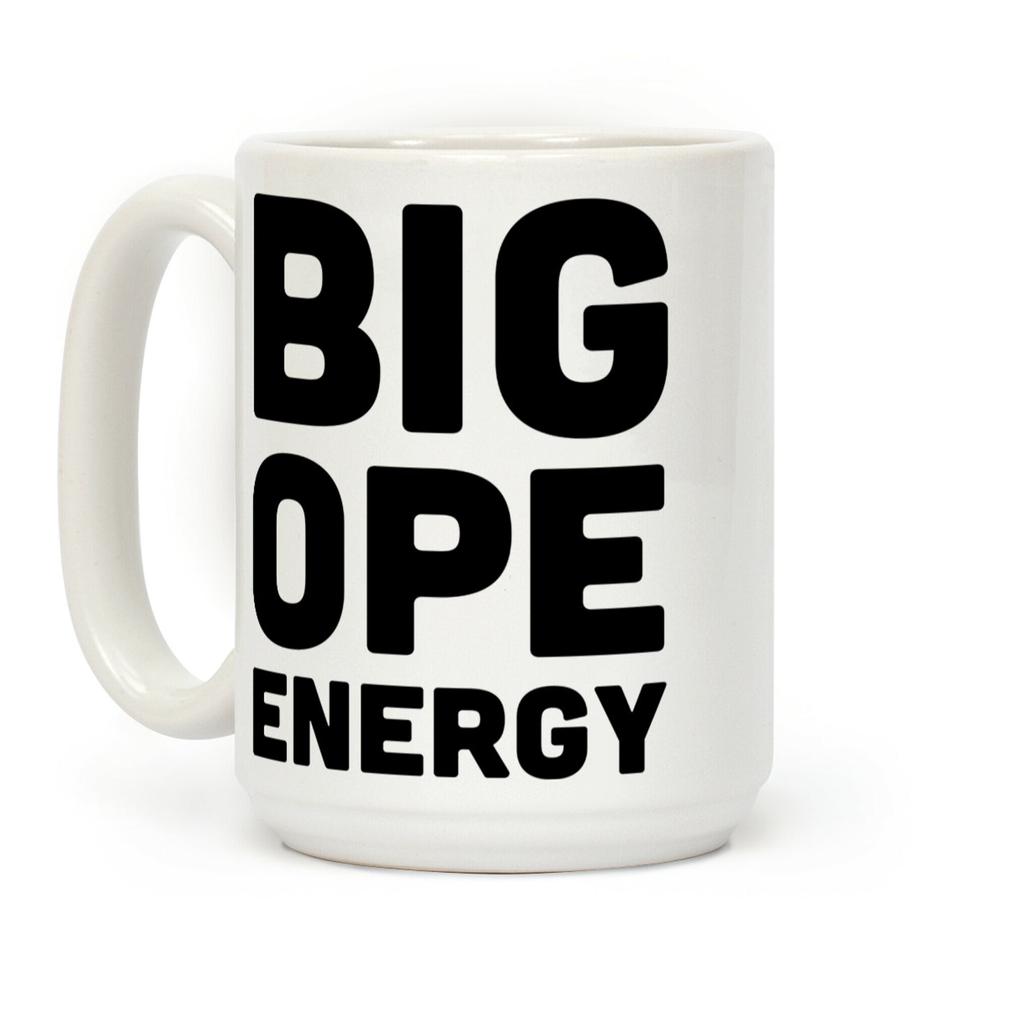 Big Ope Energy Coffee Mug