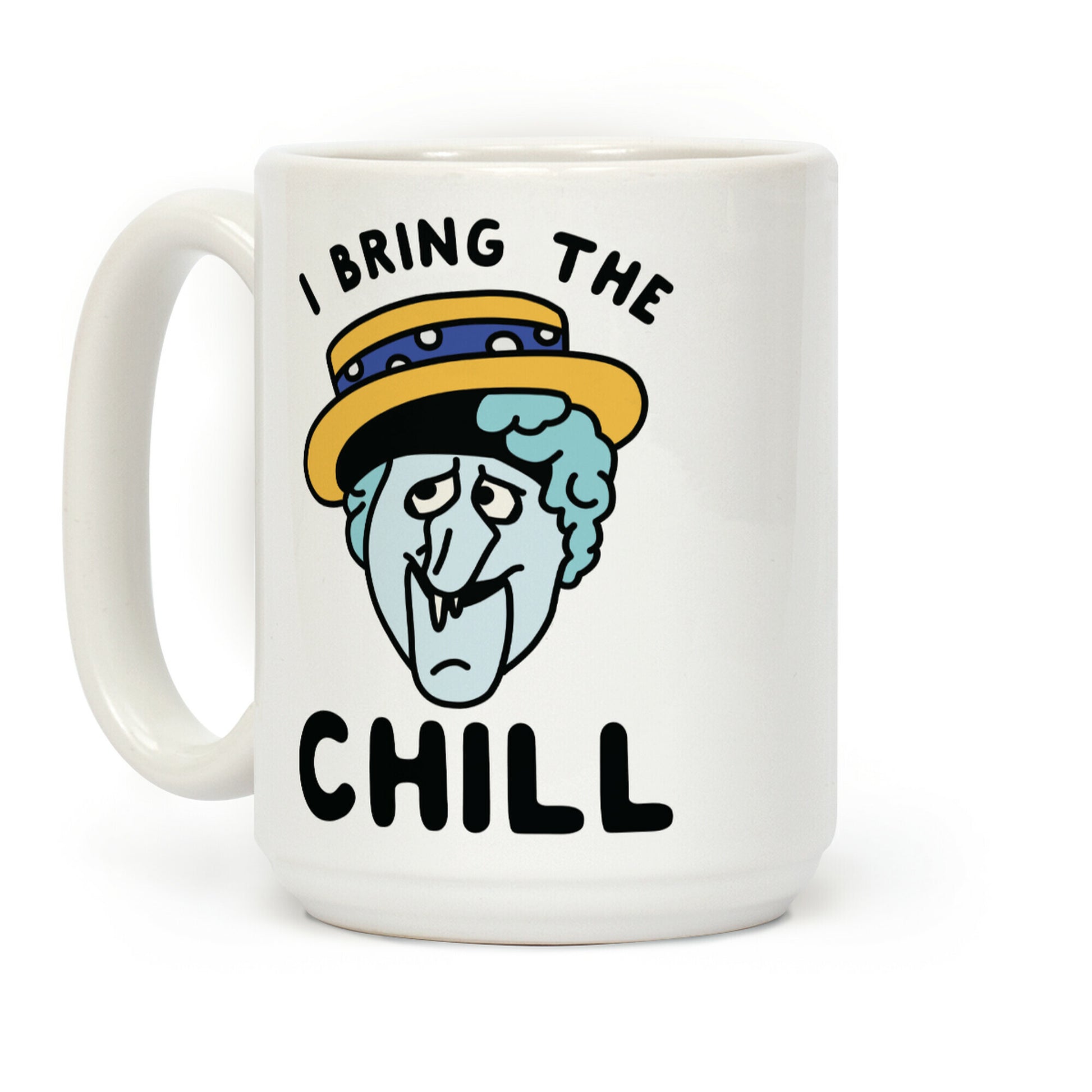 I Bring The Chill Snow Miser Coffee Mug