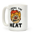 I Bring the Heat Heat Miser Coffee Mug