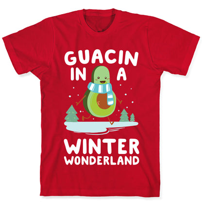 Guacin' In a Winter Wonderland T-Shirt