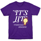 It's Lit - Thomas Edison  T-Shirt