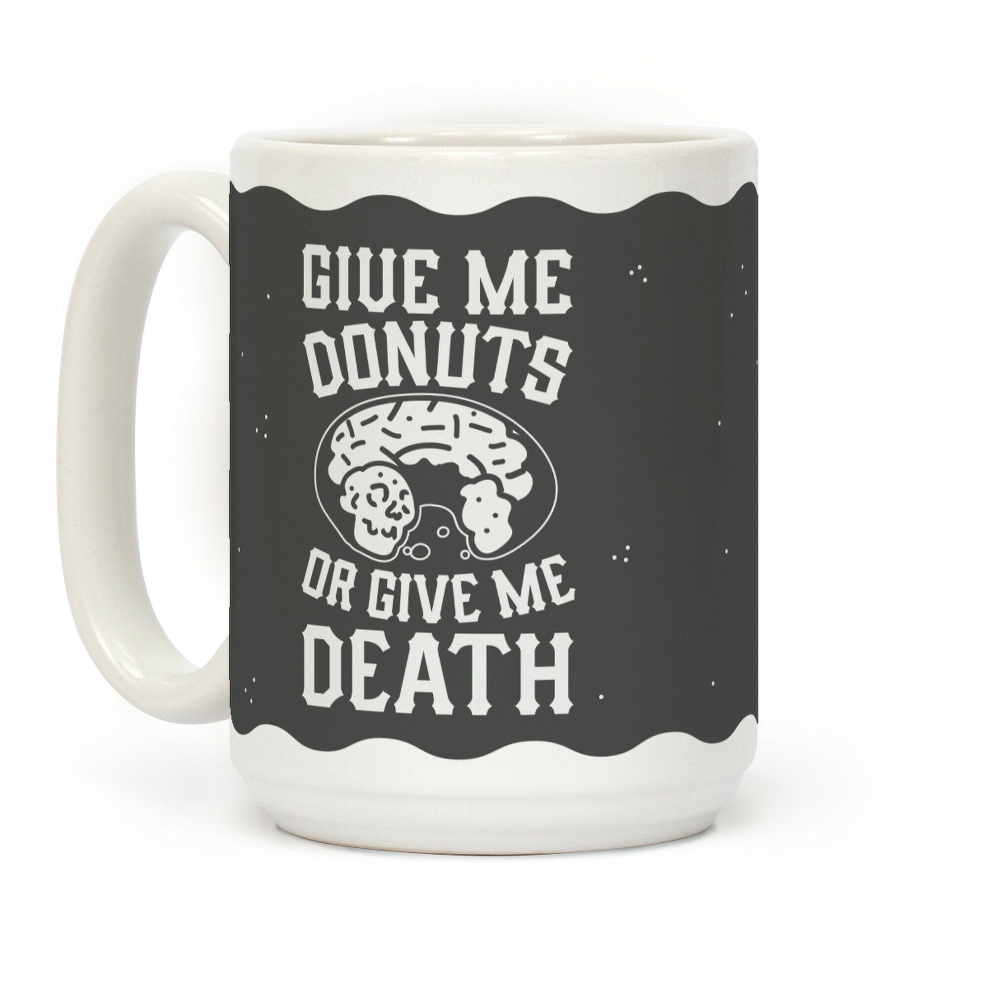 Give Me Donuts Or Give Me Death Coffee Mug