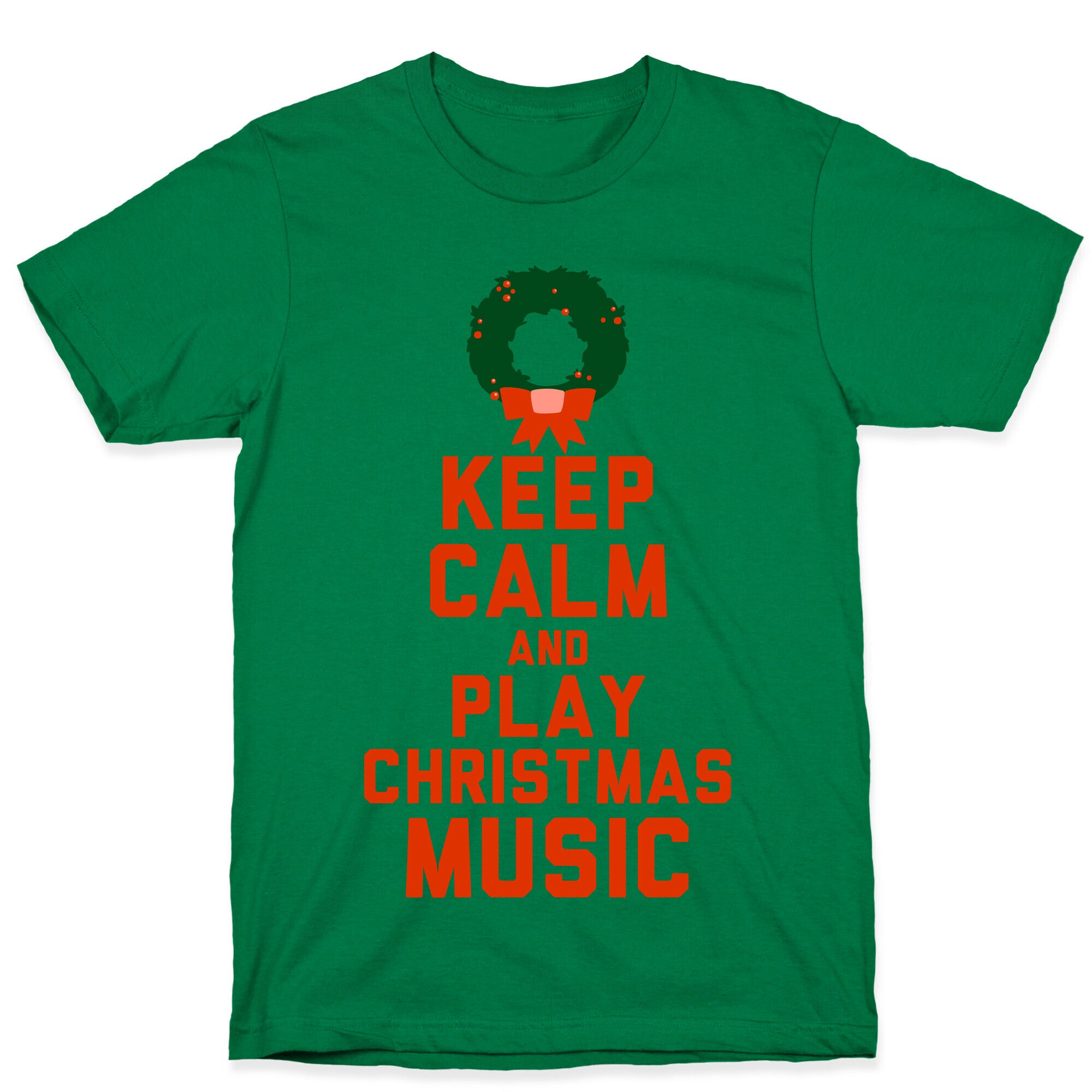 Keep Calm and Play Christmas Music T-Shirt