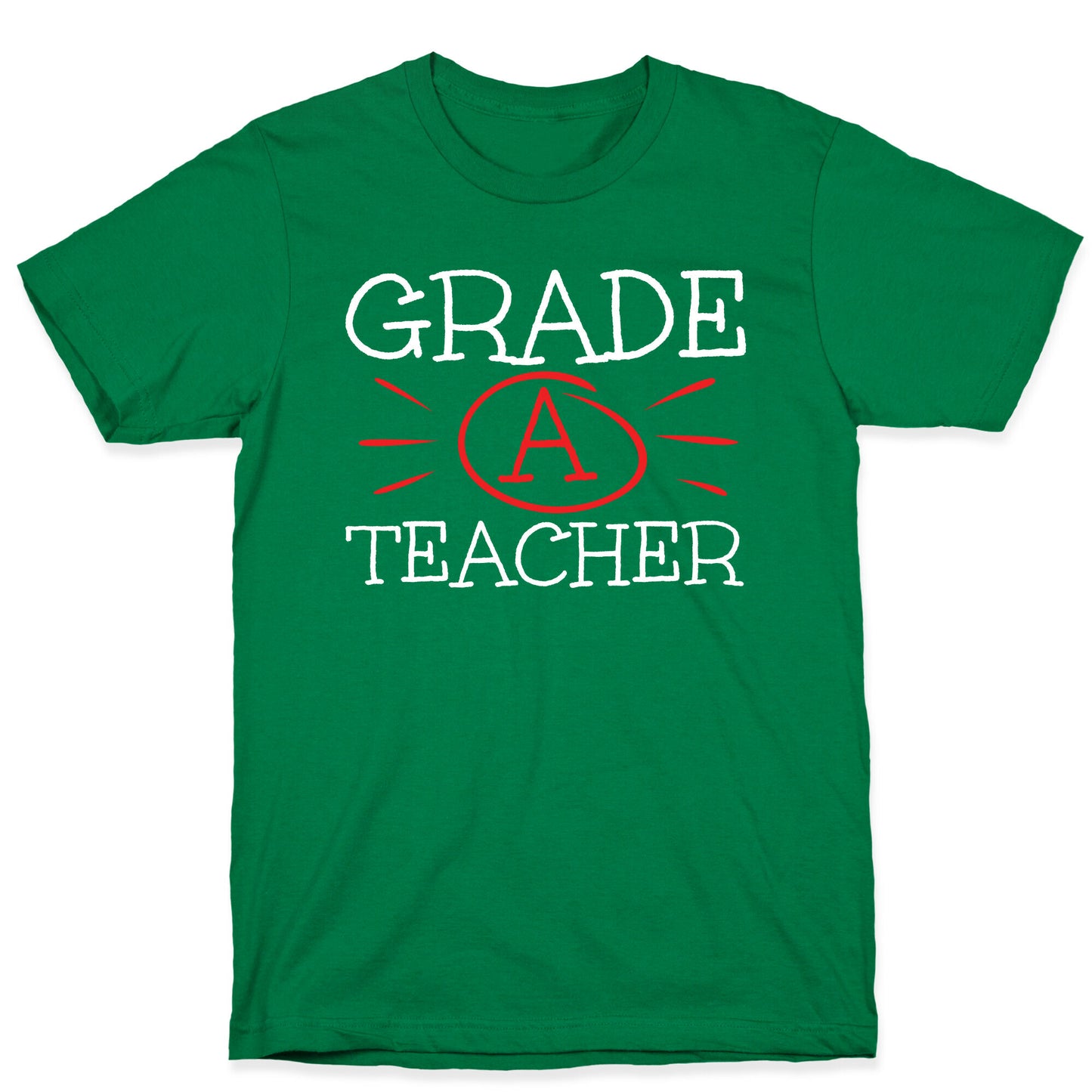 Grade A Teacher T-Shirt