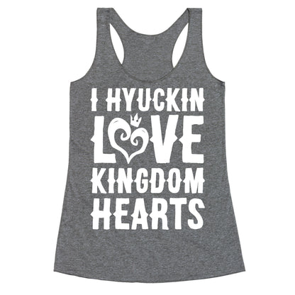 I Hyuckin Love Kingdom Hearts Parody White Print Racerback Tank