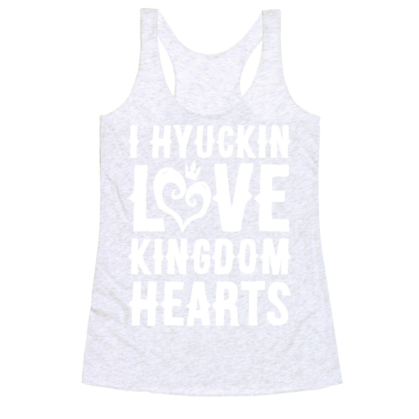 I Hyuckin Love Kingdom Hearts Parody White Print Racerback Tank