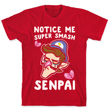 Notice Me Super Smash Senpai Parody White Print T-Shirt