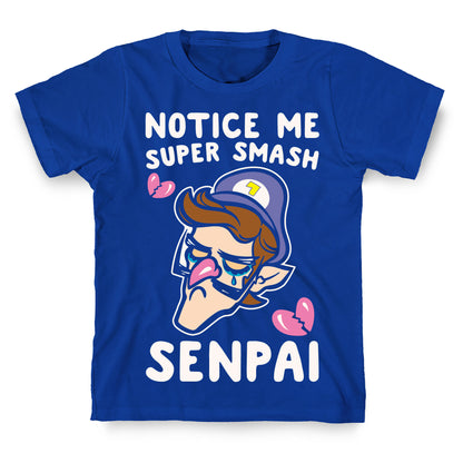 Notice Me Super Smash Senpai Parody White Print T-Shirt