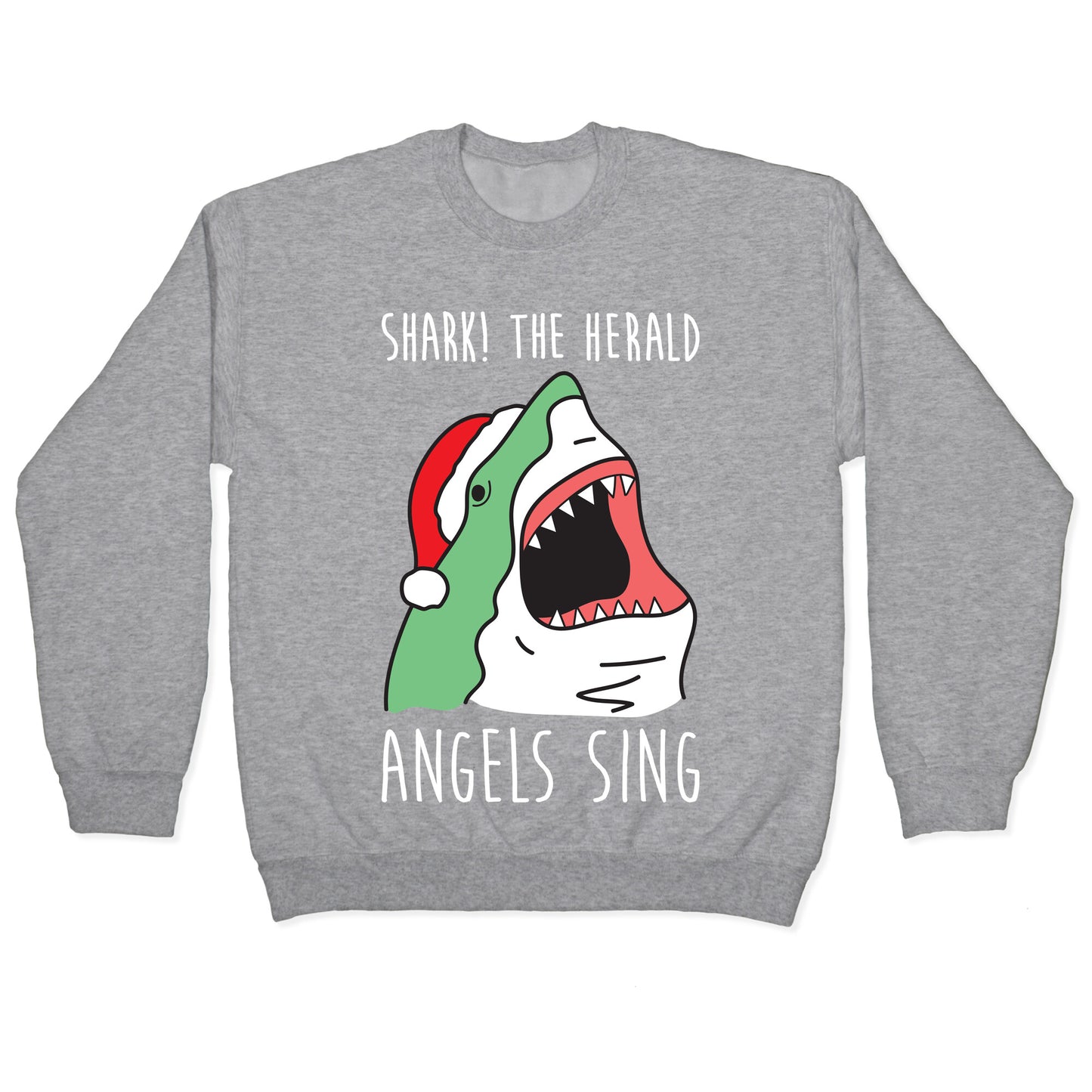 Shark! The Herald Angels Sing Crewneck Sweatshirt
