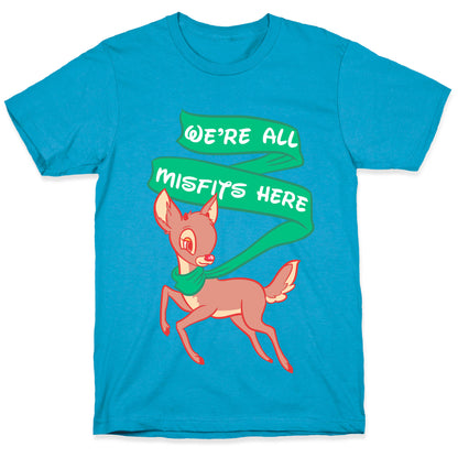 We're All Misfits Here Rudolph Unisex Triblend Tee