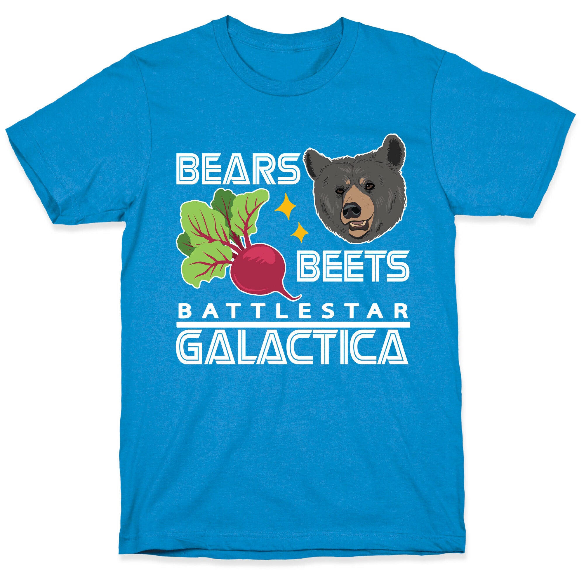 Bears. Beets. Battlestar Galactica.  T-Shirt