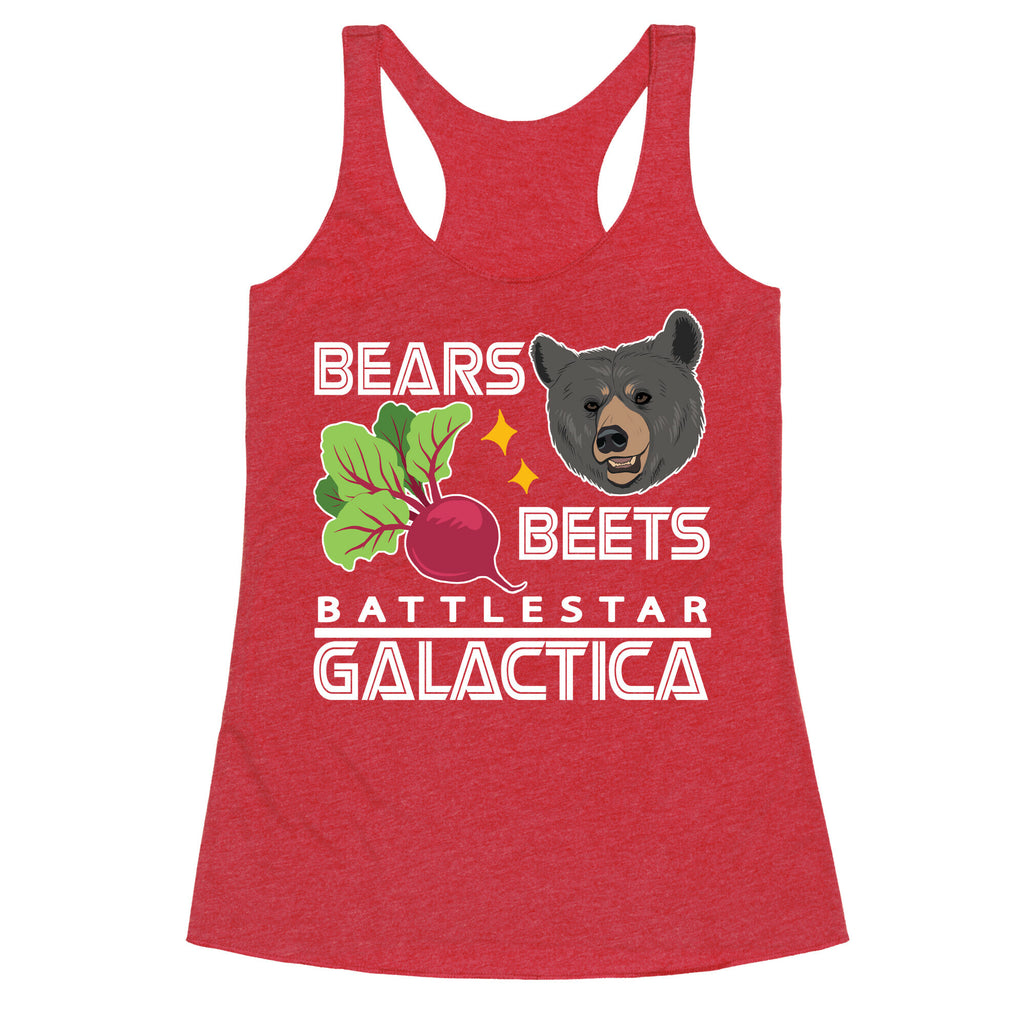 Bears. Beets. Battlestar Galactica.  Racerback Tank